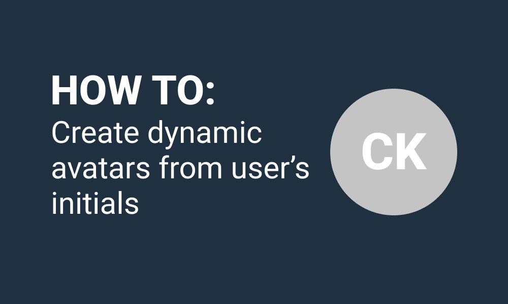 HOW TO: Create a dynamic avatar from the user's initials pure Javascript.